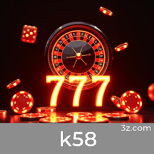 k58: Opções Ricas, Diversão Sem Limites para Brasileiros