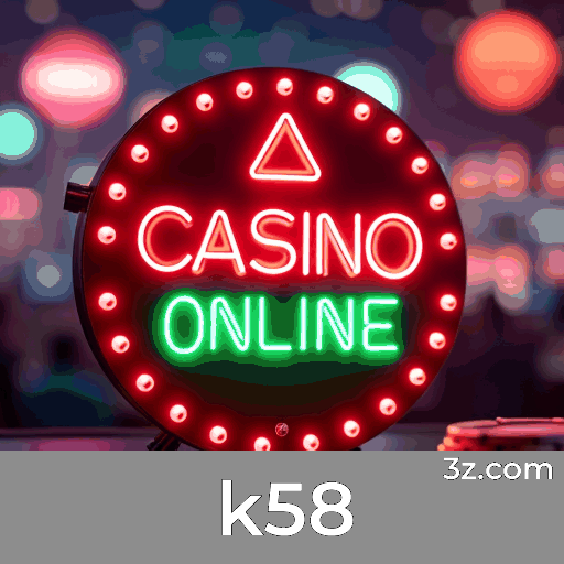 k58: Seu Cassino Online Premiando e Seguro
